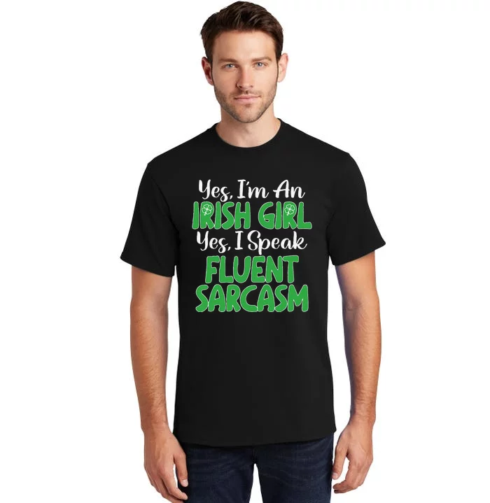 Saint Patrick's Day Funny Sarcastic Quote Irish Green Tall T-Shirt