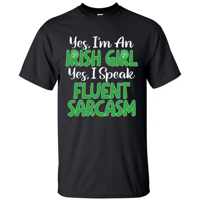 Saint Patrick's Day Funny Sarcastic Quote Irish Green Tall T-Shirt