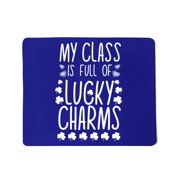 St Patrick's Day My Class Is Full Of Little Lucky Gift Mousepad