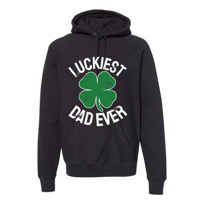 St Patrick's Day Shamrock Luckiest Dad Irish Saint Paddy's Premium Hoodie