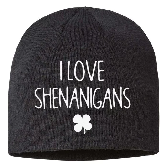 St Patrick's Day Funny I Love Shenanigans 8 1/2in Sustainable Knit Beanie