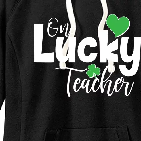 St Patricks Day One Lucky Teacher Women's Fleece Hoodie