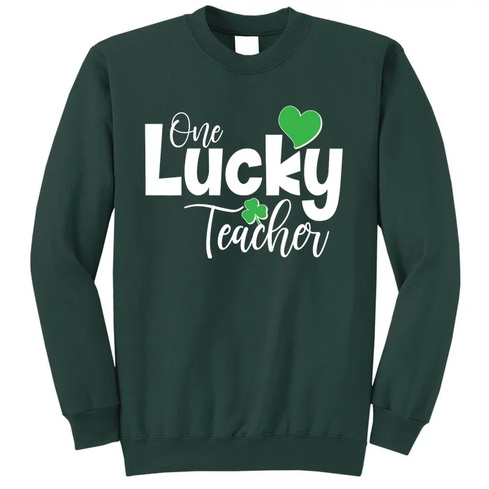 St Patricks Day One Lucky Teacher Tall Sweatshirt