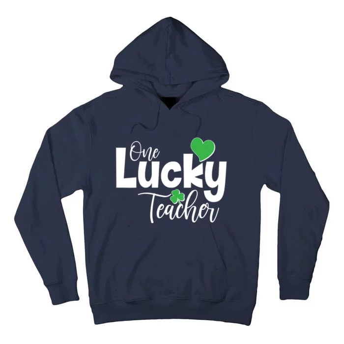 St Patricks Day One Lucky Teacher Tall Hoodie