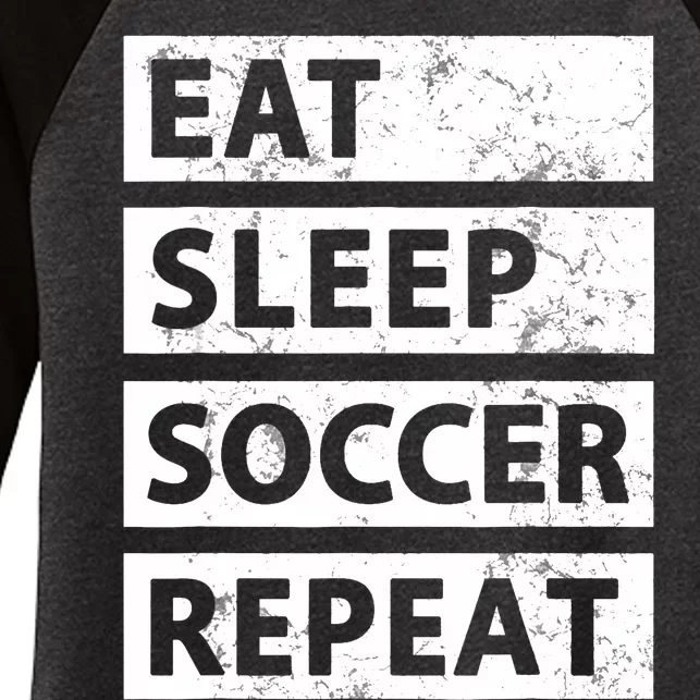 Soccer Player Eat Sleep Soccer Women's Tri-Blend 3/4-Sleeve Raglan Shirt