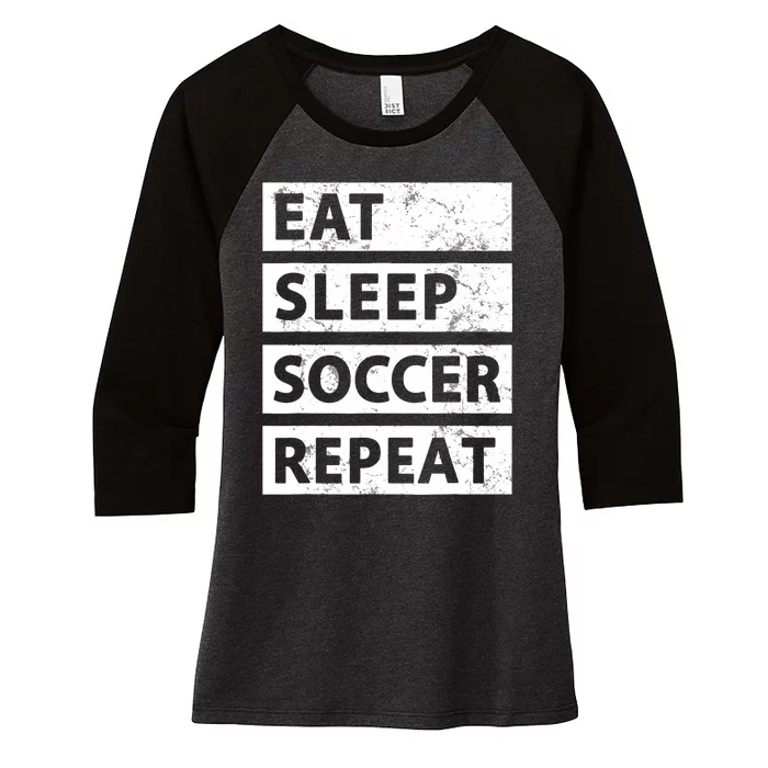 Soccer Player Eat Sleep Soccer Women's Tri-Blend 3/4-Sleeve Raglan Shirt