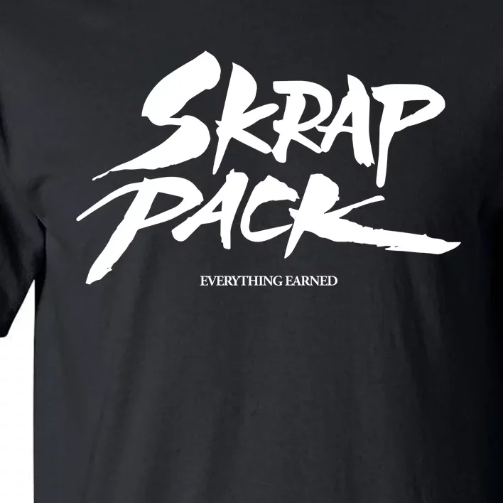 Skrap Pack Everything Earned Tall T-Shirt