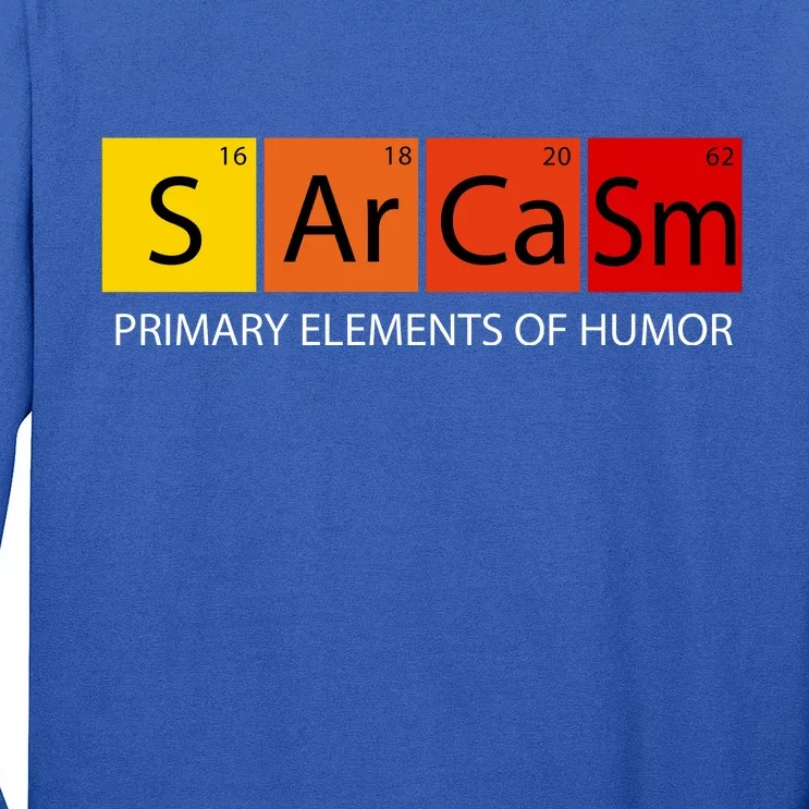 Sarcasm Primary Elements Of Humor Long Sleeve Shirt