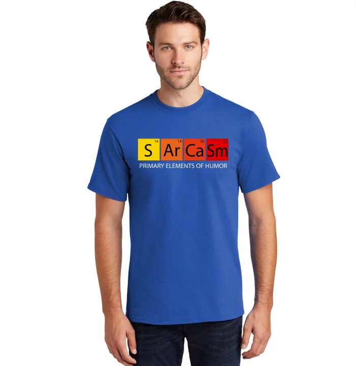 Sarcasm Primary Elements Of Humor Tall T-Shirt