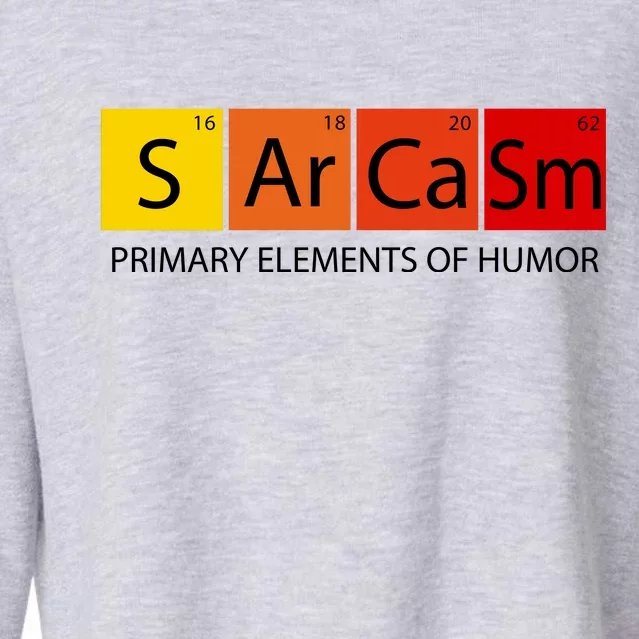 Sarcasm Primary Elements Of Humor Cropped Pullover Crew