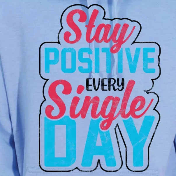 Stay Positive Every Single Day Unisex Surf Hoodie