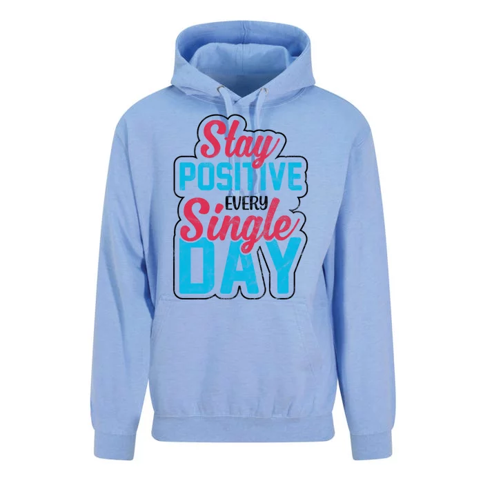 Stay Positive Every Single Day Unisex Surf Hoodie