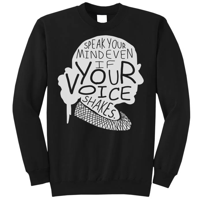 Speak Your Mind Even If Your Voice Shakes Sweatshirt