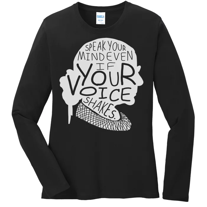 Speak Your Mind Even If Your Voice Shakes Ladies Long Sleeve Shirt