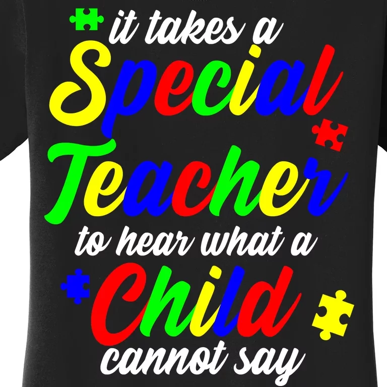 Special Autism Teacher Women's T-Shirt