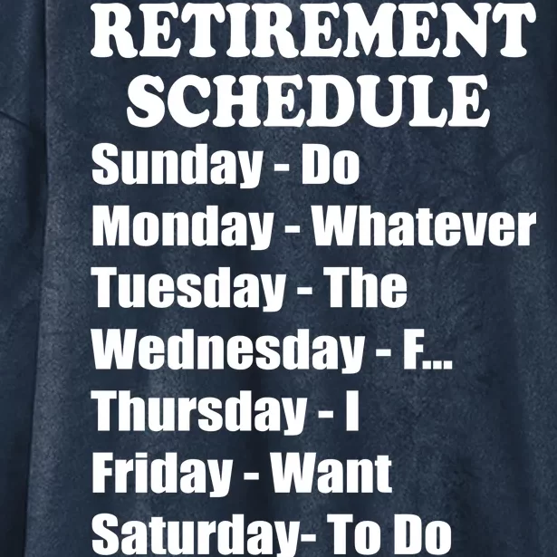 Special Retiree Gift - Funny Retirement Schedule Hooded Wearable Blanket