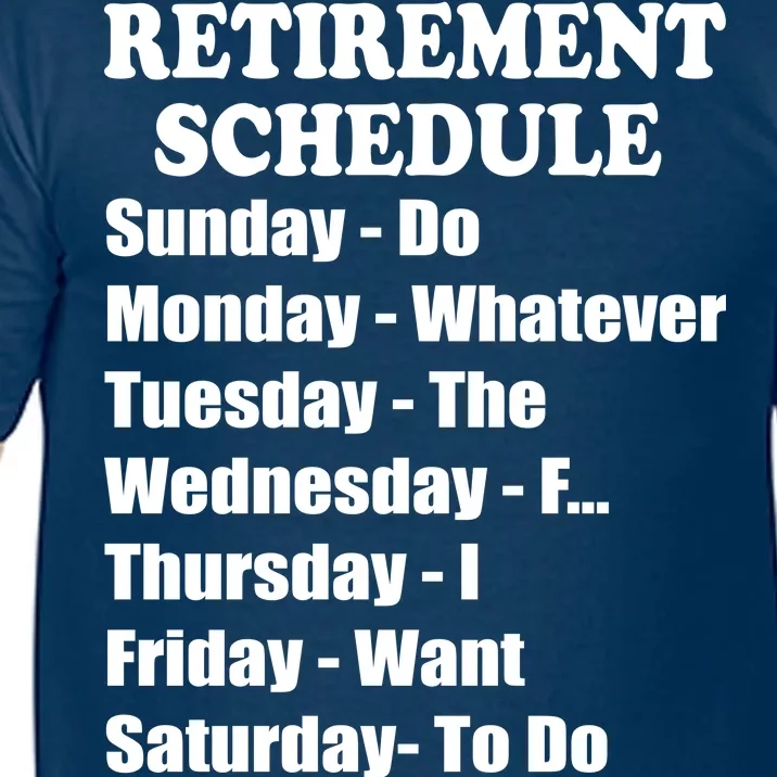 Special Retiree Gift - Funny Retirement Schedule Comfort Colors T-Shirt