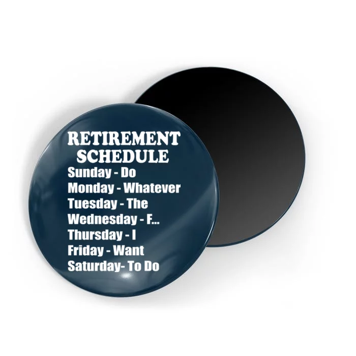 Special Retiree Gift - Funny Retirement Schedule Magnet