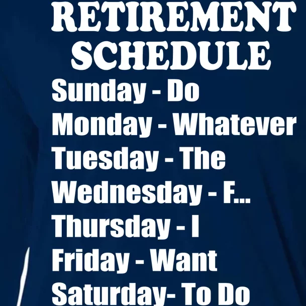 Special Retiree Gift - Funny Retirement Schedule Cooling Performance Long Sleeve Crew