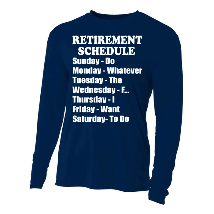 Special Retiree Gift - Funny Retirement Schedule Cooling Performance Long Sleeve Crew