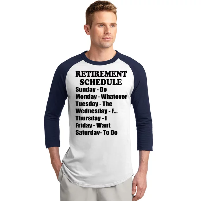 Special Retiree Gift - Funny Retirement Schedule Baseball Sleeve Shirt