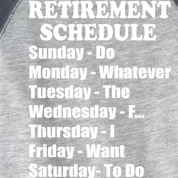 Special Retiree Gift - Funny Retirement Schedule Toddler Fine Jersey T-Shirt