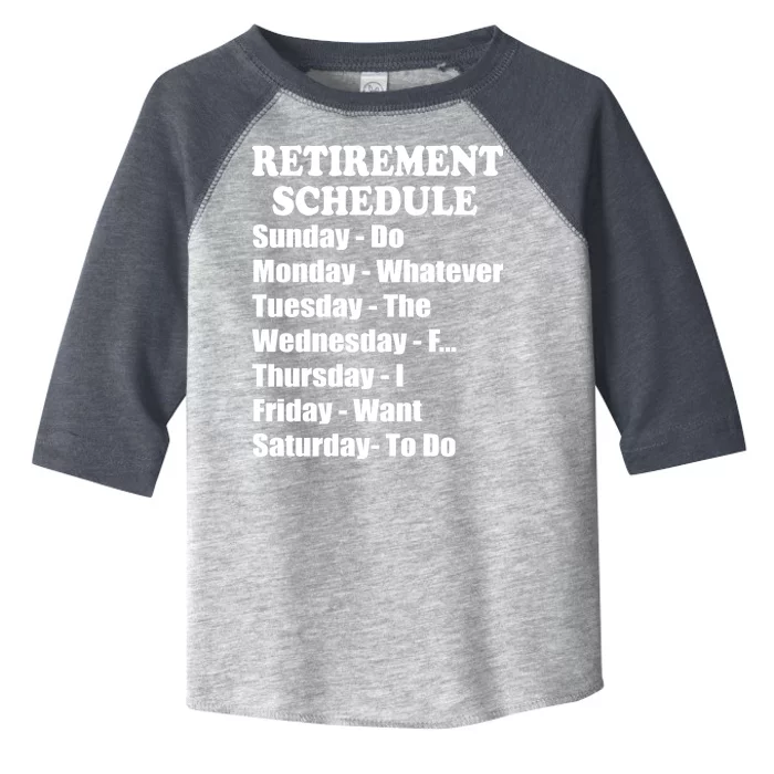 Special Retiree Gift - Funny Retirement Schedule Toddler Fine Jersey T-Shirt