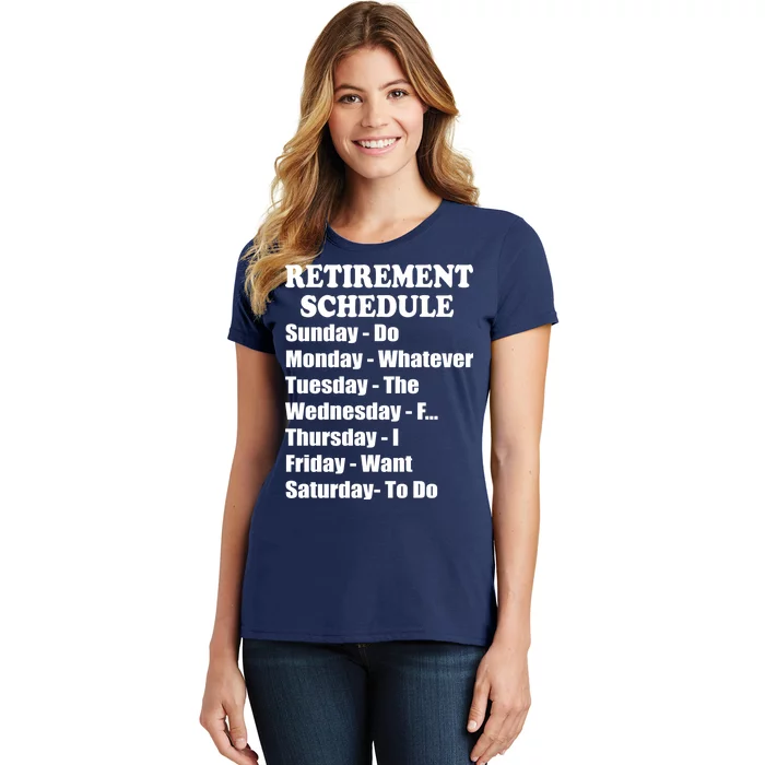 Special Retiree Gift - Funny Retirement Schedule Women's T-Shirt