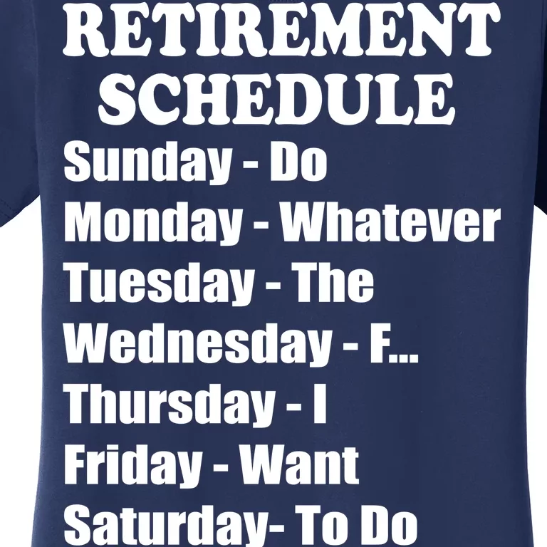 Special Retiree Gift - Funny Retirement Schedule Women's T-Shirt