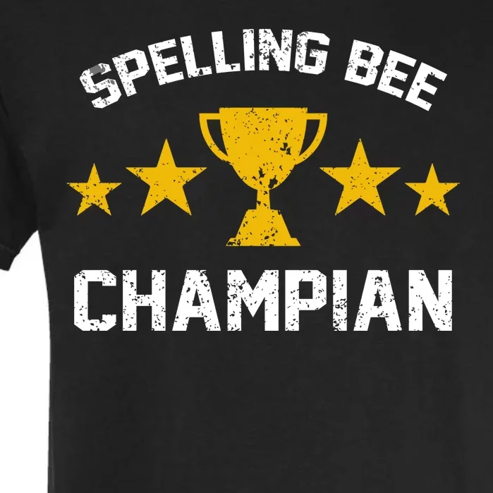 Spelling Bee Champian Funny Garment-Dyed Heavyweight T-Shirt