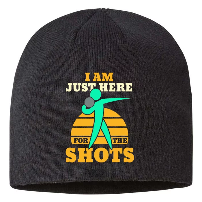 Shot Put Funny Here For The Shots Sport Shot Putter 8 1/2in Sustainable Knit Beanie