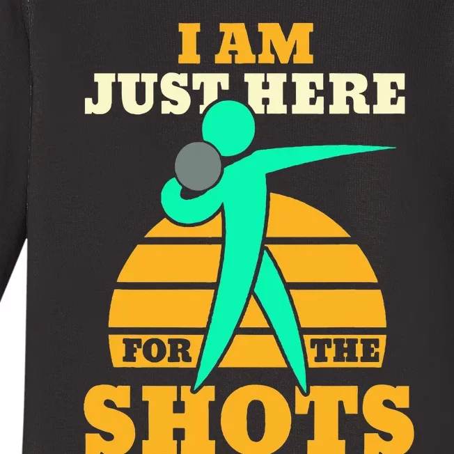 Shot Put Funny Here For The Shots Sport Shot Putter Baby Long Sleeve Bodysuit