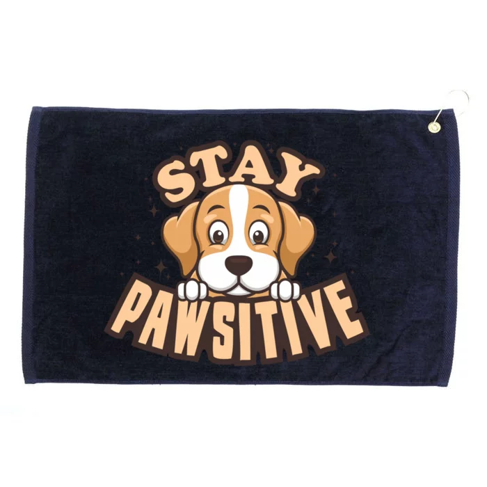 Stay Pawsitive Funny Dog Mom And Dad Love Dog Lover Great Gift Grommeted Golf Towel