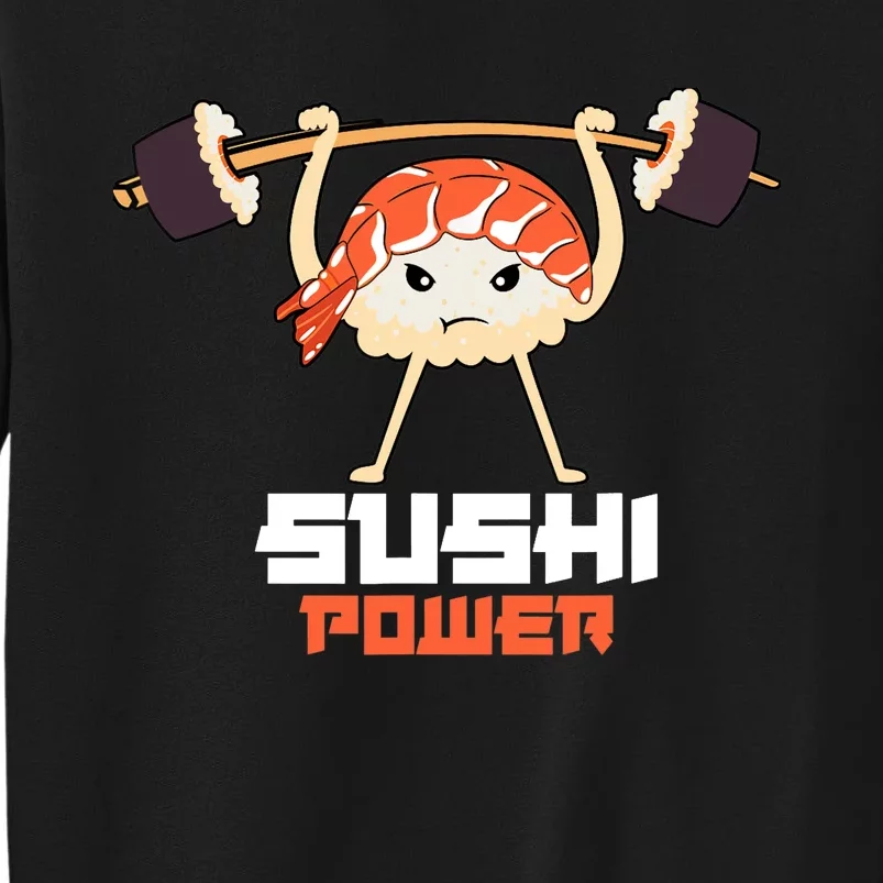 Sushi Power Funny Gym Vegetarian Muscle Powerlifting Sweatshirt