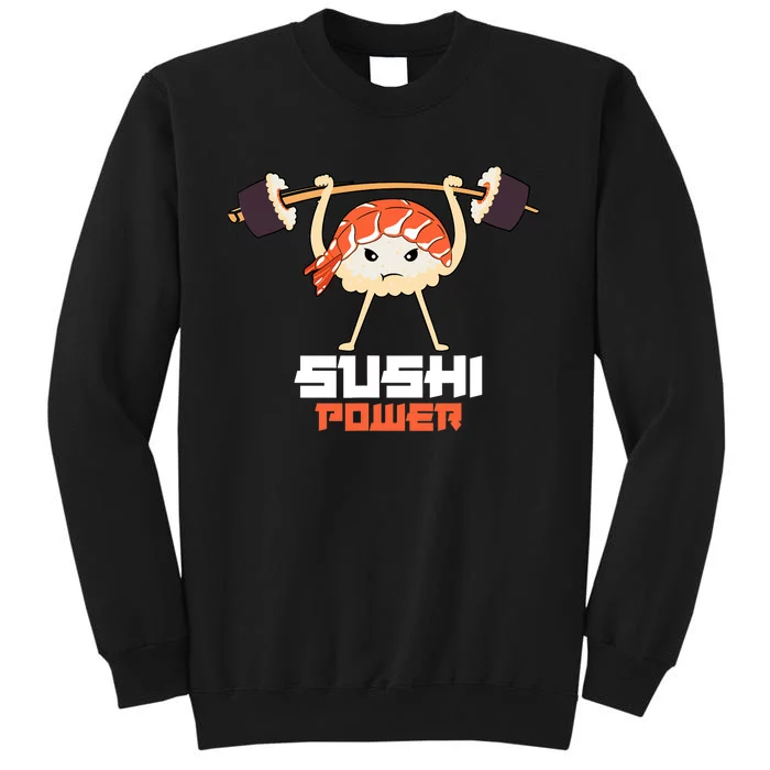 Sushi Power Funny Gym Vegetarian Muscle Powerlifting Sweatshirt