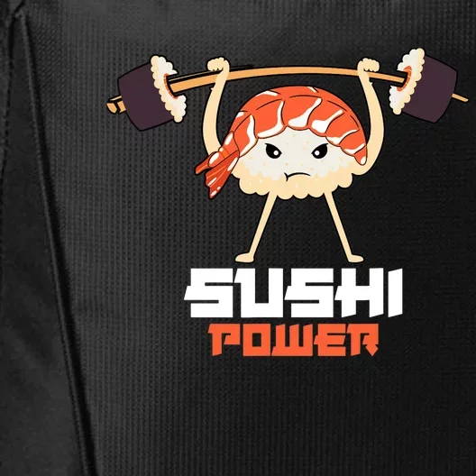 Sushi Power Funny Gym Vegetarian Muscle Powerlifting City Backpack