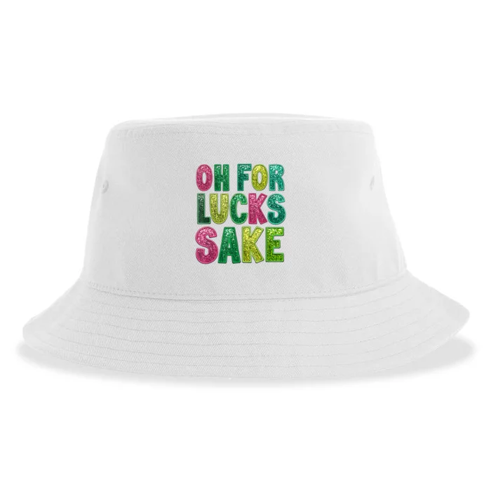 St Patricks Funny Oh For Lucks Sake Clover Printed Sustainable Bucket Hat