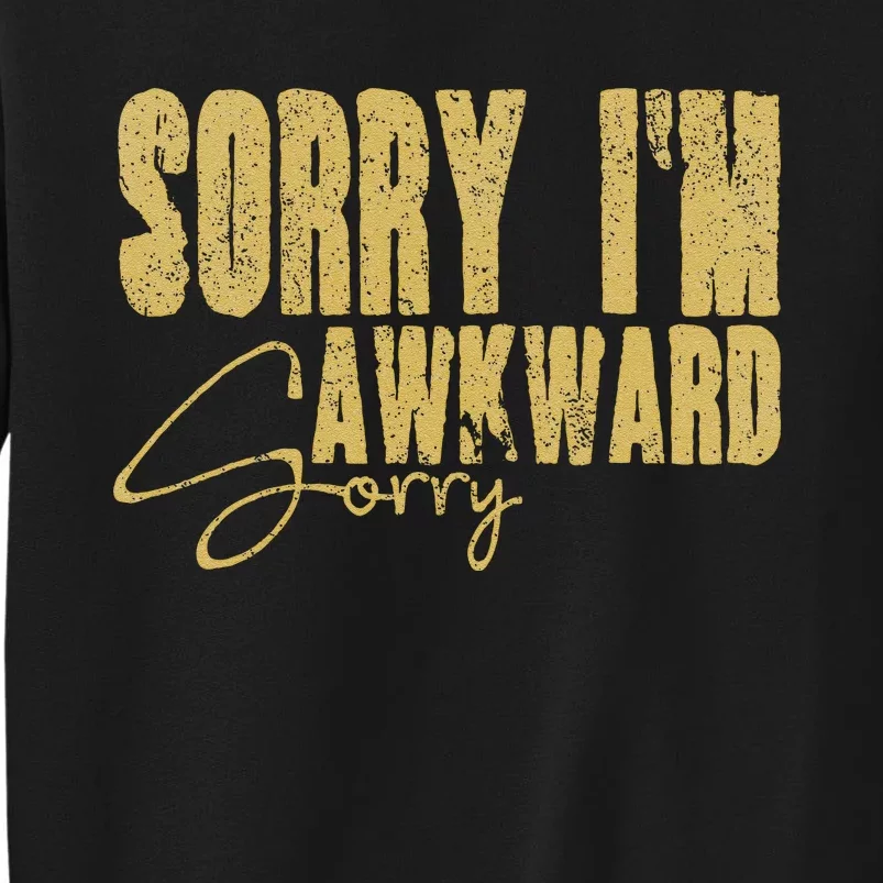 Shy Person Funny Quote For Introvert Awkward Moments Sweatshirt