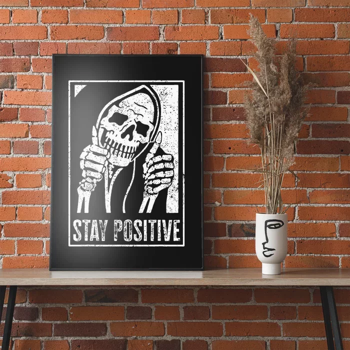 Stay Positive Funny Skeleton Be Positive Skull Halloween Poster