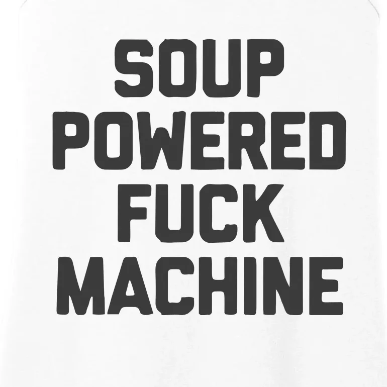 Soup Powered Fuck Machine Ladies Essential Tank