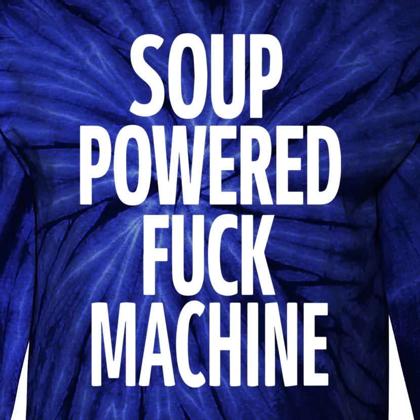 SOUP POWERED FUCK MACHINE Tie-Dye Long Sleeve Shirt