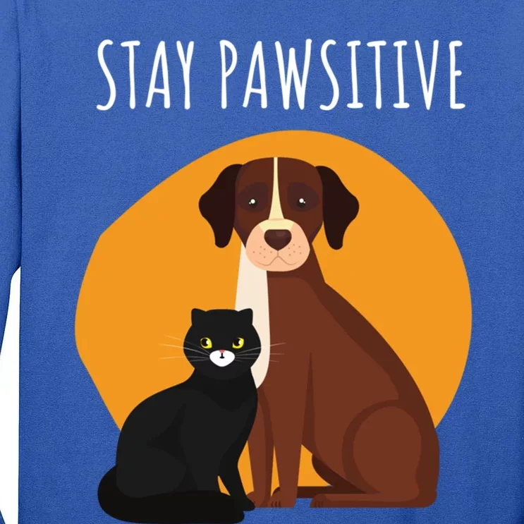 Stay Pawsitive Funny Cats And Dogs Gift Tall Long Sleeve T-Shirt