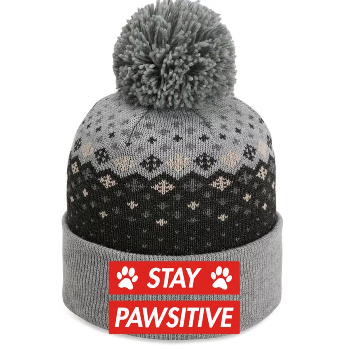 Stay Pawsitive Funny Dog Lovers Gift Meaningful Gift The Baniff Cuffed Pom Beanie