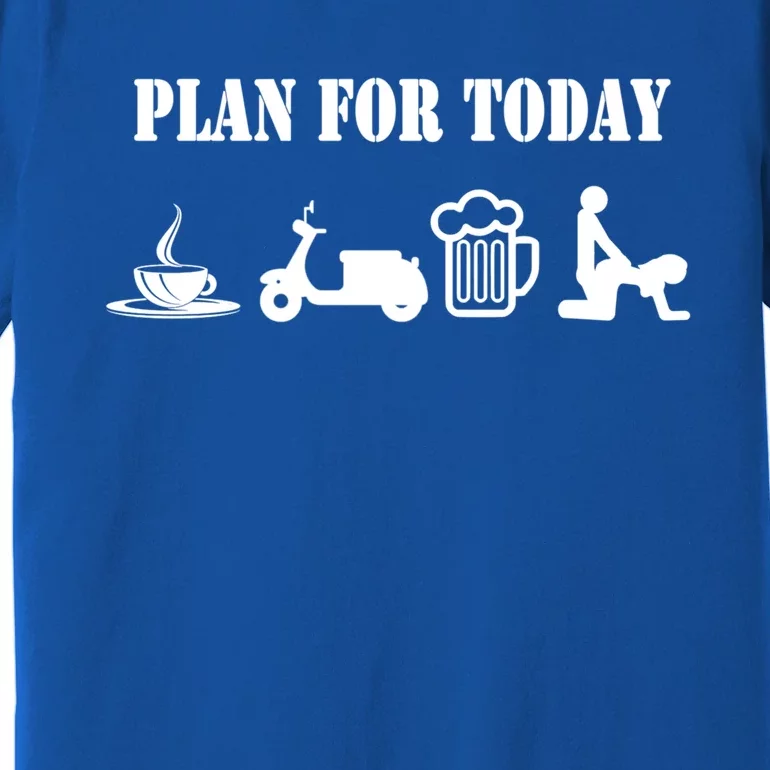 Scooter Plan For Day Cool Cheeky Scooter Gift Premium T-Shirt