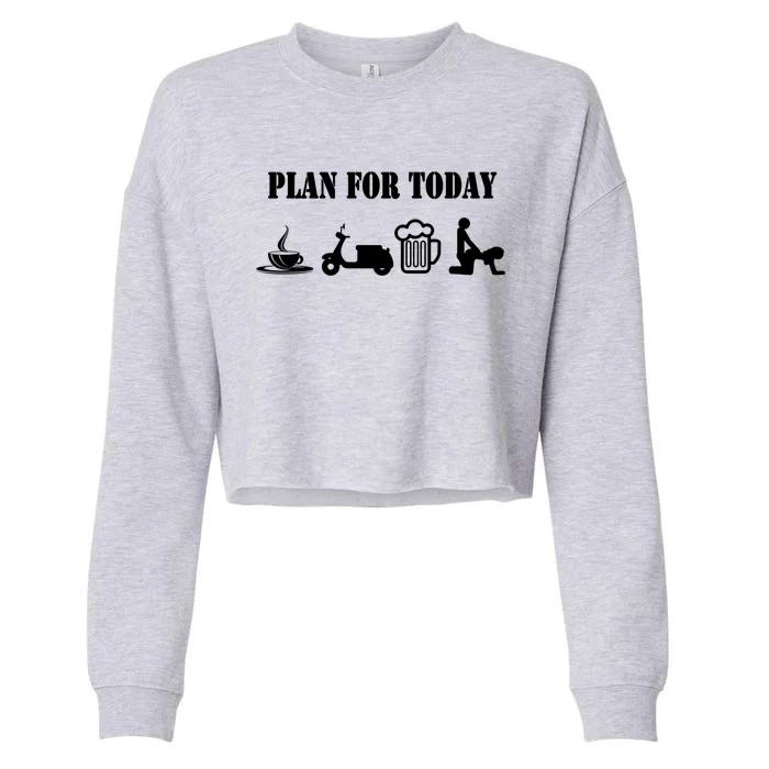 Scooter Plan For Day Cool Cheeky Scooter Gift Cropped Pullover Crew