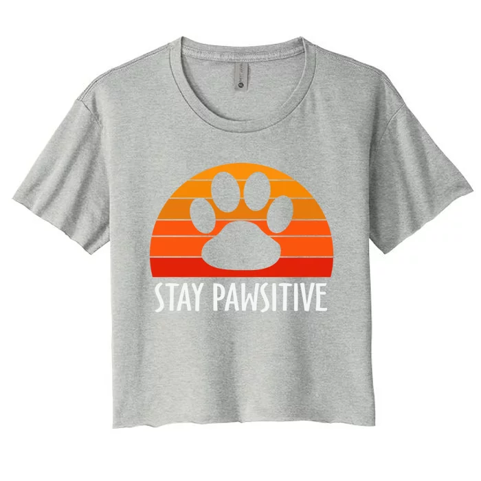 Stay Pawsitive Funny Dog Paw Graphic Vintage Cute Gift Women's Crop Top Tee