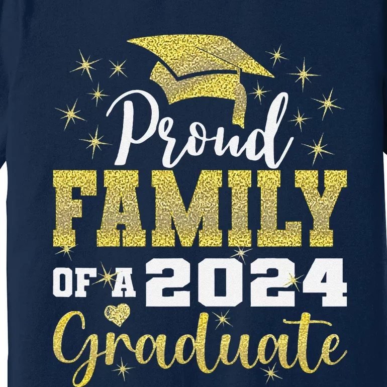 Super Proud Family Of 2024 Graduate Awesome Family College Premium T-Shirt