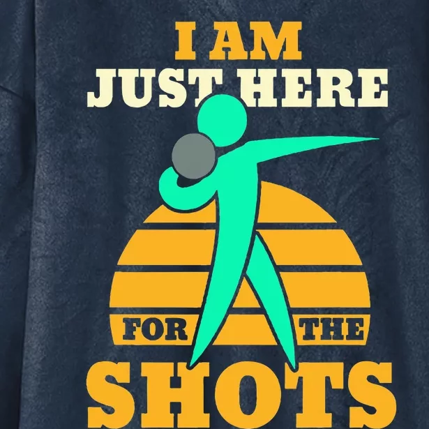 Shot Put Funny Here For The Shots Sport Shot Putter Hooded Wearable Blanket