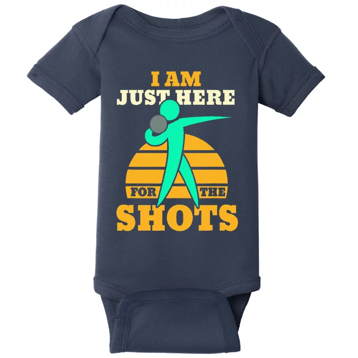 Shot Put Funny Here For The Shots Sport Shot Putter Baby Bodysuit