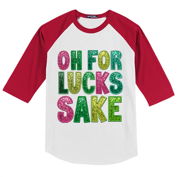 St. PatrickS Funny Oh For Lucks Sake Clover Printed Kids Colorblock Raglan Jersey